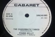 Frank Kelly Irish Pressing 7 Inch Vinyl The Charismatic Tango Traditional