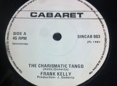 Frank Kelly Irish Pressing 7 Inch Vinyl The Charismatic Tango Traditional
