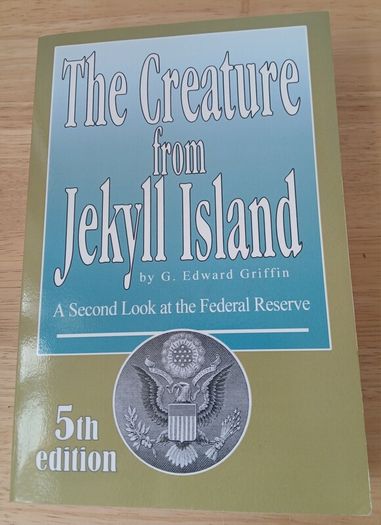 Creature from Jekyll Island by G Edward Griffin Paperback 5th Edition