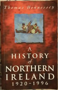 A History Of Northern Ireland 1920-1996 by Thomas Hennessy