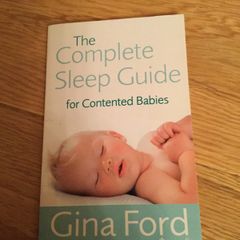 The Complete Sleep Guide for Contented Babies