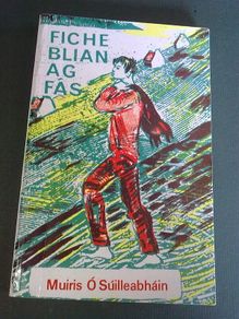Fiche Blian ag Fas by Muiris O Suilleabhain Ireland Irish language Gaeilge