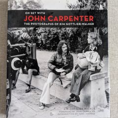 On Set with John Carpenter - Kim Gottlieb-Walker - 2014 First Edition