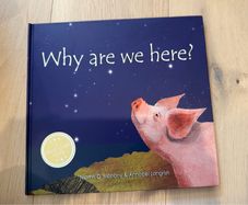 Why are we here? Children's book by Niamh O'Mahony and Annabel Langrish
