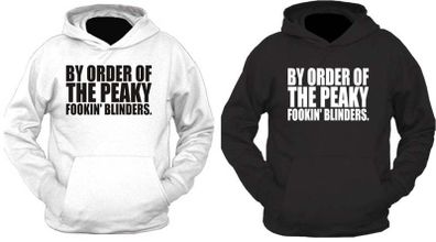 Peaky Blinders Inspired Hoodie - By Order Of the Peaky Fookin Blinders