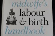 The Midwife's labour and birth handbook