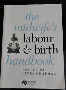 The Midwife's labour and birth handbook