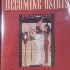 Becoming Osiris: The ancient Egyptian death experience