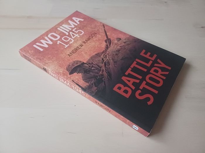 Battle Story Iwo Jima 1945 by Andrew Rawson (WW2 History Paperback 2015)