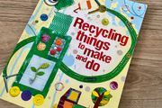 Recycling Things to Make and Do - Usborne Activities