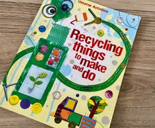 Recycling Things to Make and Do - Usborne Activities