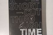 A Shortcut Through Time by George Johnson