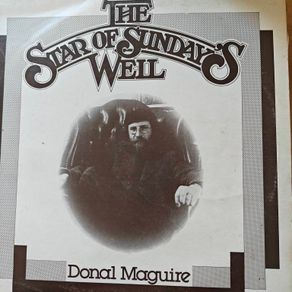 Donal Maguire, The Star of Sundays Well LP, Irish Folk