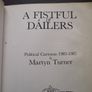 'A Fistful of Dailers' Political Cartoons 1983-1987 by Martyn Turner Image 3