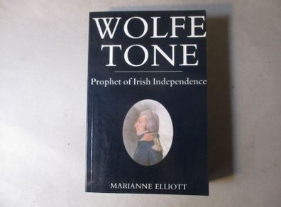Wolfe Tone, Prophet Of Irish Independence
