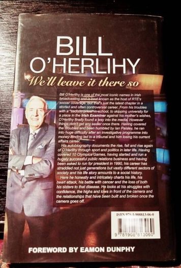 2012. Bill O' Herlihy. We'll Leave It There So. My Autobiography.