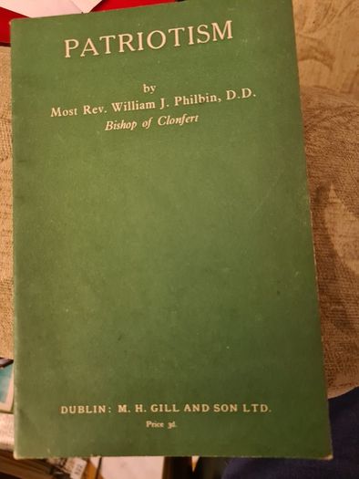 Patriotism By Rev William J Philpin. D. D Bishop Of Clonfirth..1958.