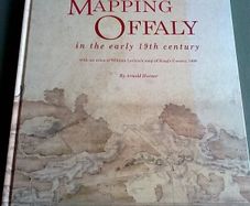 Mapping Offaly in the early 19th century Ireland Irish History
