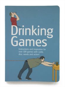 Drinking Games Compiled by Biggie Fries - Instructions and inspiration for over 100 games with cards, dice, words and action!