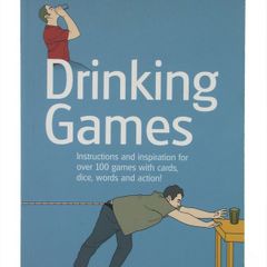 Drinking Games Compiled by Biggie Fries - Instructions and inspiration for over 100 games with cards, dice, words and action!