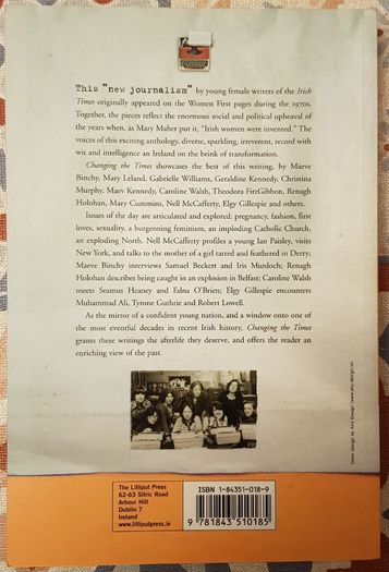 Changing The Times: Irish Women Journalists 1969-1981, Ed. Elgy Gillespie