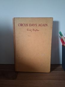 Circus Days Again by Enid Blyton