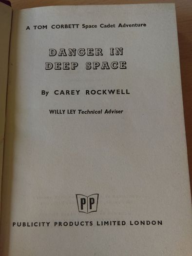 Tom Corbett Danger in Deep Space ! 1953 ! by Carey Rockwell, Illustrations by Louis Glanzman !