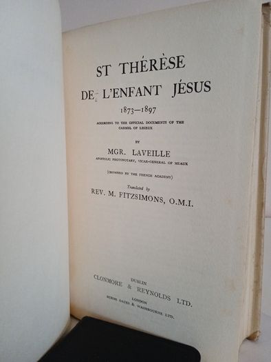Life of the Little Flower: St Therese De L'Enfant Jesus 1873-1897 by MGR. Laveille. Translated by Rev. M. Fitzsimons (RB250)