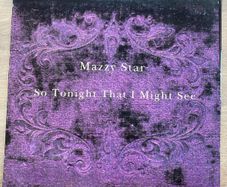 Mazzy Star So Tonight I Might See 1993 Pressing