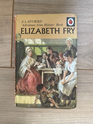 Ladybird 'Adventure From History': Elizabeth Fry (Series 561)