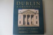 Dublin, A Grand Tour