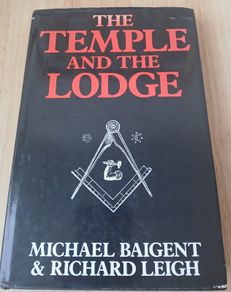 The Temple and the Lodge Baigent Leigh Hardback 1989The Temple and the Lodge Baigent Leigh Hardback 1989