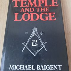 The Temple and the Lodge Baigent Leigh Hardback 1989The Temple and the Lodge Baigent Leigh Hardback 1989