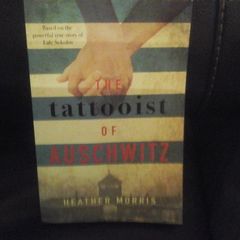 The Tattooist of Auschwitz by Heather Morris