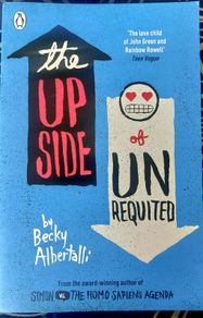 The Upside of Unrequited.  Becky Albertalli.  Most books 4 for  10 euro
