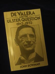 book De Valera and the Ulster Question 1917-1973