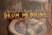 David &amp; Steve Gordon. Drum Medicine.