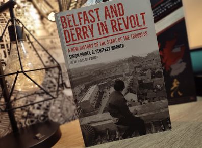 Belfast and Derry in Revolt: A New History of the Start of the Troubles ! 2019 ! by Irish Academic Press !