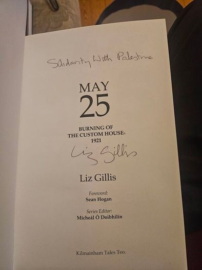 May 25 Burning Of The Custom House 1921. By Liz Gillis. Signed First Edition Paperback In Good Condition.  See Photos For Same.