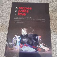 Very rare, out of print copy of, '3 stripes 2 soles 1 love: A Post-Millennium Retrospective of Adidas Trainers' by Danny Morton. Terrace Fashion. Sneaker Culture Memorabilia, rare and collectable. Trainers, runners, clothes, sports wear, football casuals,