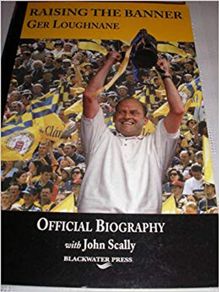 GAA Raising the Banner: Ger Loughnane