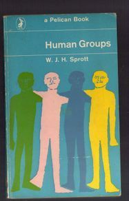"Human Groups" - W.J.H. Sprott