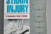 Repetitive Strain Injury: A Computer User's Guide by Emil Pascarelli