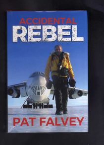Accidental Rebel - Pat Falvey (signed By Pat Falvey)