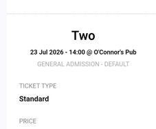 Ticket for Two play @ OConnors pub today GIAF