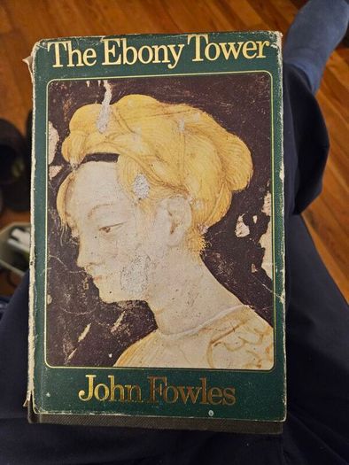 The Ebony Tower. By John Fowles. First Edition Hardback With Dustjacket Book In Good Condition.  Jacket Tatty.  See Photos For Same.