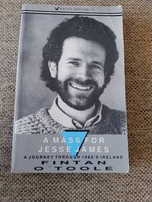 A Mass for Jesse James a journey through 1980's Ireland by Fintan O Toole in good condition FREE STANDARD POSTAGE INCLUDED