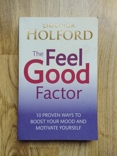 The Feel Good Factor by Patrick Holford