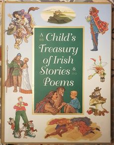 A Child's Treasury Of Irish Stories & Poems