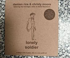 Damien Rice & Christy Moore Featuring Lisa Hannigan, Tomo,  & Shane Fitzsimons, Lonely Soldier CD single